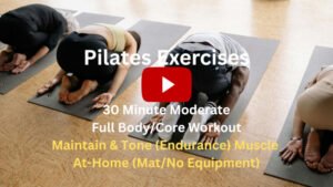 Pilates Exercises: 30 Minute Moderate Full Body Workout to Maintain & Tone Muscle, At-Home (Mat/No Equipment)