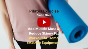 Pilates Exercise: Swan Dive To Add Muscle Mass & Reduce Skinny Fat, Workout At-Home (Mat/No Equipment)