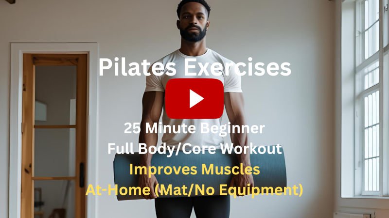 Pilates Exercises: 25 Minute Beginner Full Body/Core Workout to Improve Muscles, Workout At-Home (Mat/No Equipment) Pilates Exercises: 25 Minute Beginner Full Body/Core Workout to Improve Muscles, Workout At-Home (Mat/No Equipment)