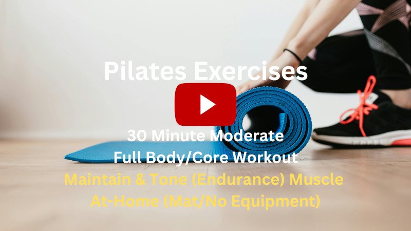 Pilates Exercises: 30 Minute Moderate Full Body/Abs Workout to Maintain & Tone Muscle, At-Home (Mat/No Equipment) Pilates Exercises: 30 Minute Moderate Full Body/Abs Workout to Maintain & Tone Muscle, At-Home (Mat/No Equipment)