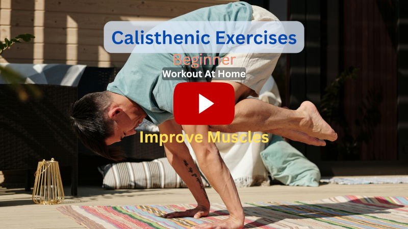 Calisthenics Exercises: Beginner, 10 Best For Full Body To Improve Muscles, Workout At-Home Calisthenics Exercises: Beginner, 10 Best For Full Body To Improve Muscles, Workout At-Home