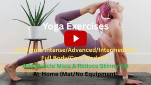 Yoga Exercises: 20 Minute Intense/Advanced/Intermediate Full Body Workout to Add Muscle Mass & Reduce Skinny Fat, At-Home (Mat/No Equipment)