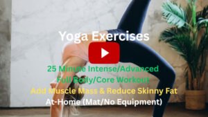 Yoga Exercises: 25 Minute Intense/Advanced Full Body Workout to Add Muscle Mass & Reduce Skinny Fat, At-Home (Mat/No Equipment)