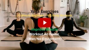 Yoga Exercises: 15 Minute Beginner Full Body Workout To Improve Muscles, Workout At-Home (Mat/No Equipment)