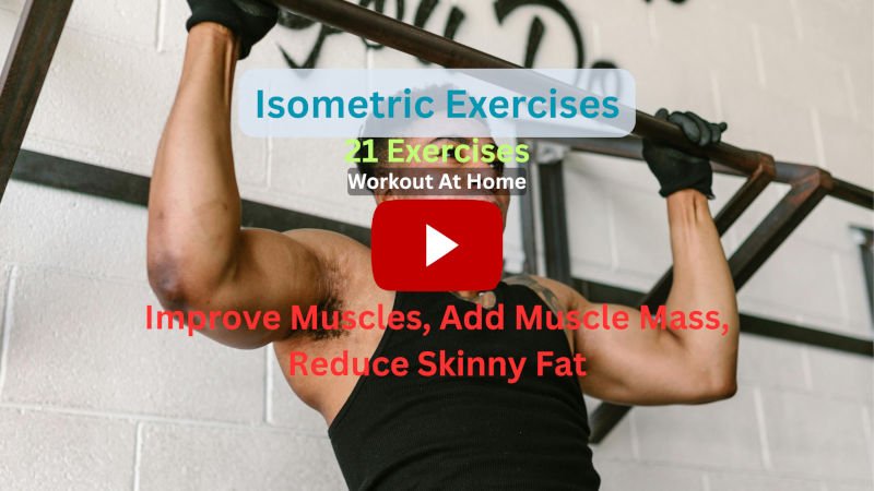 Isometric Exercises: 21 Best Exercises, Full Body To Improve Muscles, Add Muscle Mass, & Reduce Skinny Fat, Workout At-Home Isometric Exercises: 21 Best Exercises, Full Body To Improve Muscles, Add Muscle Mass, & Reduce Skinny Fat, Workout At-Home