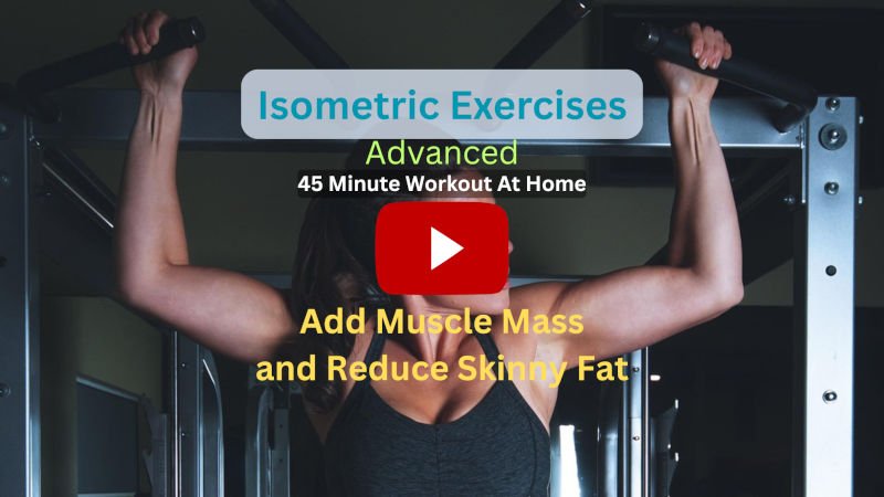 Isometric Exercises: 45 Minute Advanced/Intense Full Body To Add Muscle Mass & Reduce Skinny Fat, Workout At-Home Isometric Exercises: 45 Minute Advanced/Intense Full Body To Add Muscle Mass & Reduce Skinny Fat, Workout At-Home